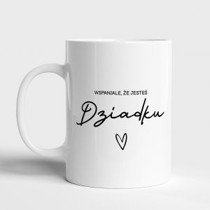 Kubek dla Dziadka PREZENT Z OKAZJI DNIA DZIADKA