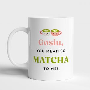 Personalizowany kubek dla dziewczyny SO MATCHA TO ME kubek matcha kubek z napisem prezent dla dziewczyny