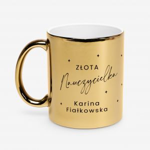 Personalizowany kubek dla nauczycielki Z�OTY NAUCZYCIEL prezent dla nauczyciela prezent na Dzie� Nauczyciela