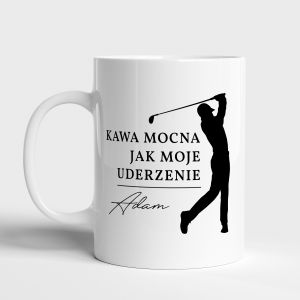 Kubek golfisty MOCNE UDERZENIE personalizowany kubek na prezent dla golfisty