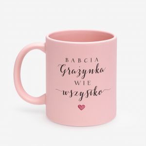 Kubek na Dzie Babci BABCIA WIE WSZYSTKO kubek dla babci prezent na Dzie Babci prezent dla babci