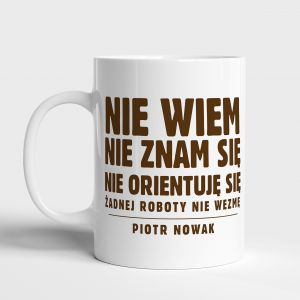 Kubek NIE WIEM mieszny prezent dla pracownika
