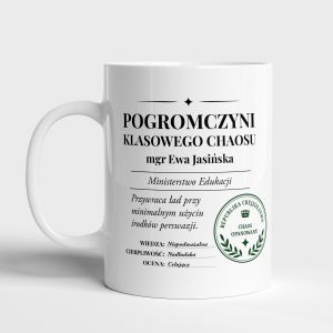 Kubek POGROMCZYNI KLASOWEGO CHAOSU prezent dla nauczycielki kubek dla nauczycielki prezent na Dzie� Nauczyciela