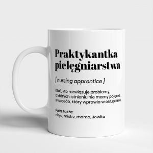 Kubek z personalizacj PREZENT DLA PRAKTYKANTKI PIELGNIARSTWA