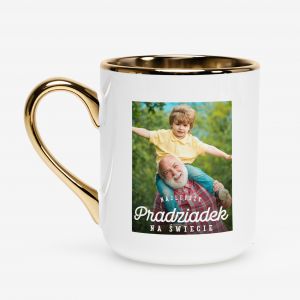Kubek ze zotym uchem PREZENT DLA PRADZIADKA ze zdjciem  kubek dla seniora personalizowany prezent dla dziadka