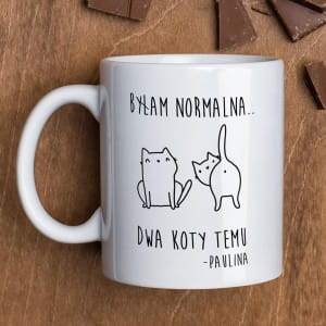 Kubek dla kociary BYAM NORMALNA DWA KOTY TEMU prezent dla dziewczyny