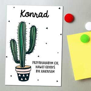 Magnes personalizowany KAKTUS prezent dla chopaka magnes na Dzie Chopaka prezent na Dzie Chopaka