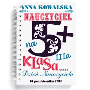 Notatnik nauczyciela personalizowany NAUCZYCIEL NA 5+ prezent dla wychowawcy