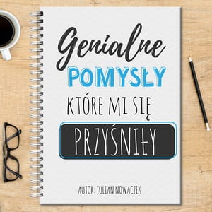 Notatnik personalizowany B5 POMYSY prezent dla piocha