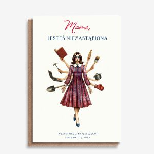 Personalizowana kartka na Dzie� Mamy JESTE� NIEZAST�PIONA kartka dla mamy upominek na dzie� mamy