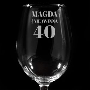 Personalizowany kieliszek na 40 urodziny NIEWINNA