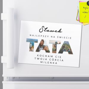 Personalizowany magnes DLA TATY ze zdjciami prezent dla taty prezent na dzie taty prezent na dzie ojca