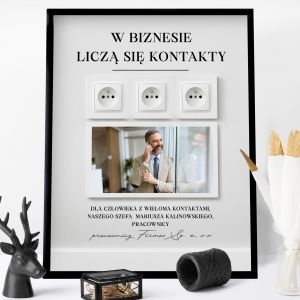 Plakat ze zdjciem W BIZNESIE LICZ SI KONTAKTY mieszny prezent dla szefa
