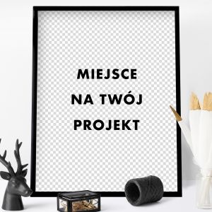 Plakat z wasnym nadrukiem 31x41 cm TWJ PROJEKT