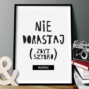 Plakat do pokoju dziecka 31x41 cm NIE DORASTAJ plakat z imieniem