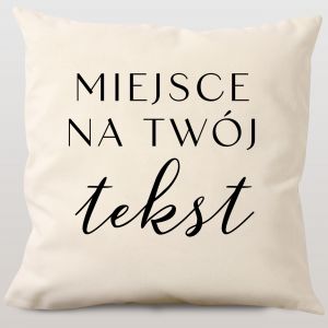 Poduszka Z WASNYM NAPISEM