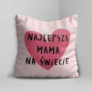 Poduszka z napisem NAJLEPSZA MAMA NA WIECIE